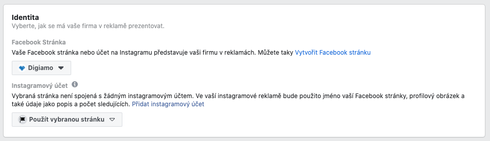 Nastavení FB stránky a IG profilu, pod kterými se budou reklamy na Facebooku zobrazovat